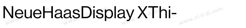 NeueHaasDisplay XThi字体转换 NeueHaasDisplay XThi字体转换